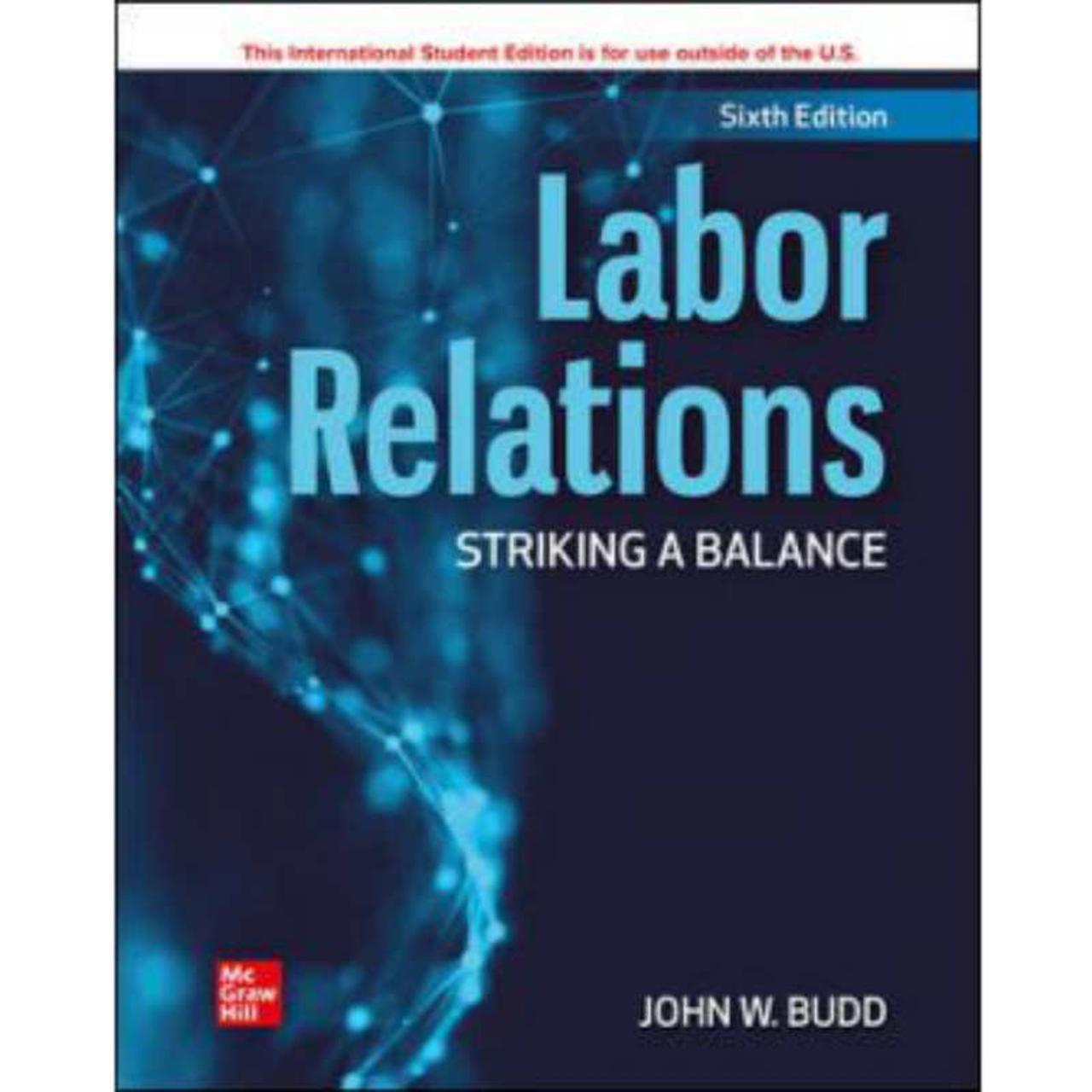 Labor relations striking a balance 6th edition