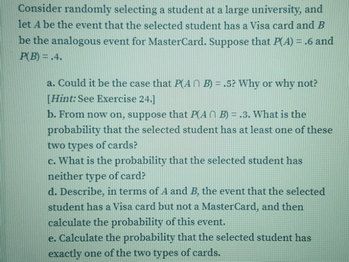 Consider randomly selecting a student at a large university